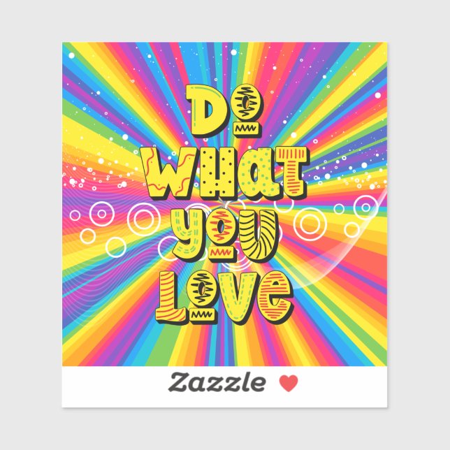 Do what you love! Motivational  Sticker (Sheet)
