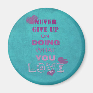 Do what you love Motivational text Typography Cute Magnet