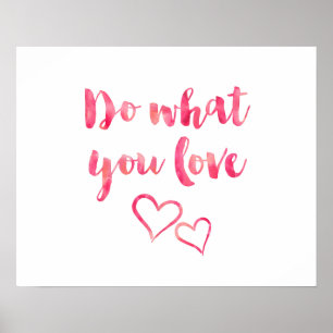 Do What You Love Pink Watercolor Quote Template Poster