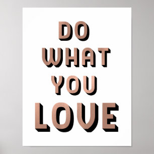 Do What You Love Quote Faux Rose Gold Typography Poster