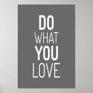 Do what you love quote poster