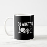 Do What You Love Radiology Technician Skull And Bo Coffee Mug