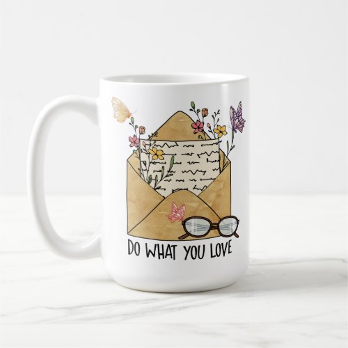 Do what you love wildflowers butterflies glasses  coffee mug