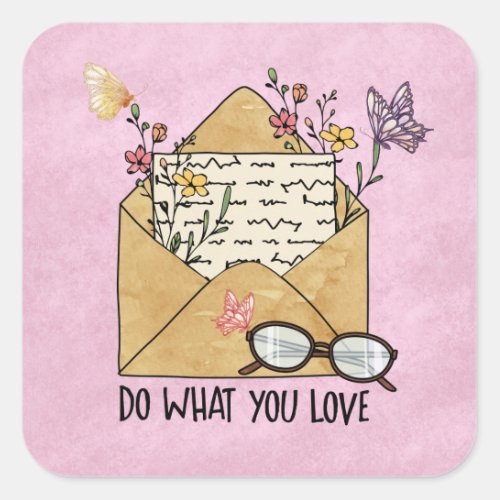 Do what you love wildflowers butterflies glasses square sticker