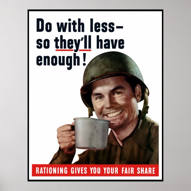Do With Less So They'll Have Enough -- Border Poster (Front)