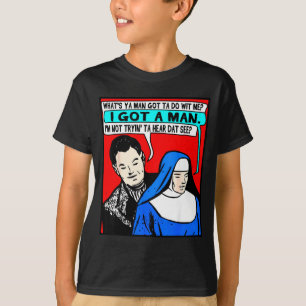Do With What's Ya Got Ta Inappropriate T-Shirt