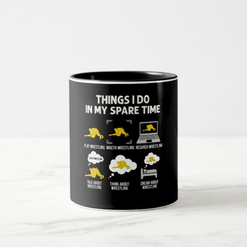 Do Wrestling Spare Time Wrestling Lover Gift Two_Tone Coffee Mug