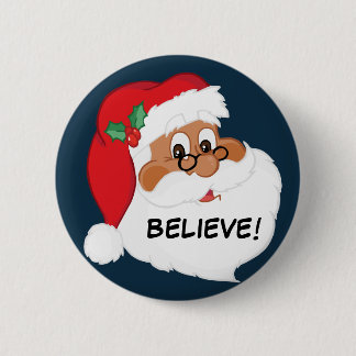 Do You Believe in Black Santa Claus? Button