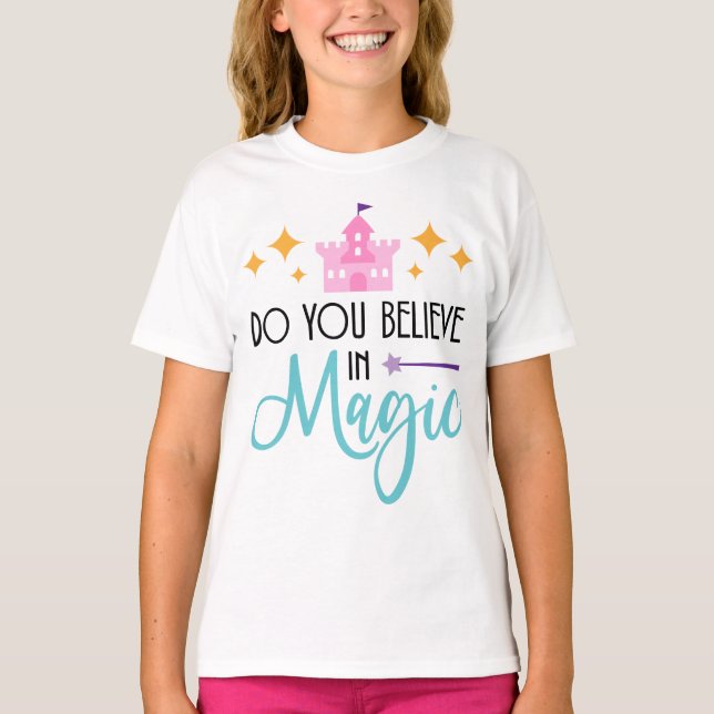 Do You Believe in Magic Castle T-Shirt (Front)