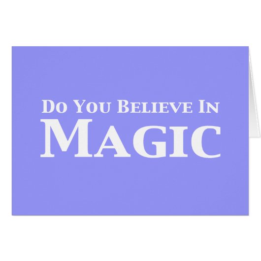 Do You Believe In Magic Gifts Cards (Front Horizontal)