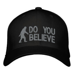 Do you believe *large bigfoot logo&quot; embroidered baseball cap