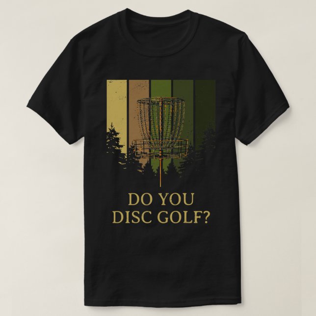 Do You Disc Golf Sports Friends Games Buddy Golfer T-Shirt (Design Front)