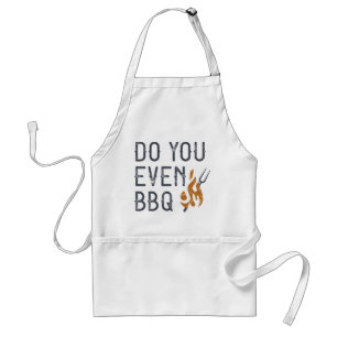 Do You Even BBQ Adult Apron