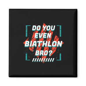 Do You Even Biathlon Bro Funny Sports Humor Games  Magnet