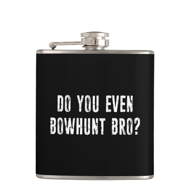 Do You Even Bowhunt Bro? Flask (Front)