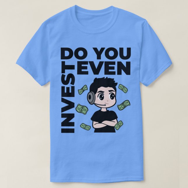 Do You Even Invest Bro Stonks Value 1 T-Shirt (Design Front)