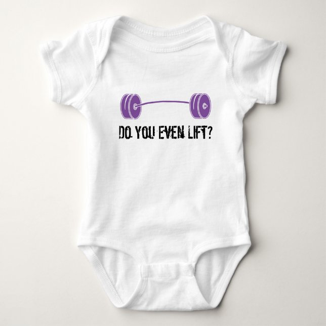 Do You Even Lift? Baby Bodysuit (Front)