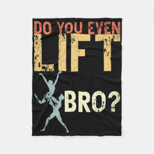 Do You Even Lift Bro Ballet Funny Retro Dancing Lo Fleece Blanket