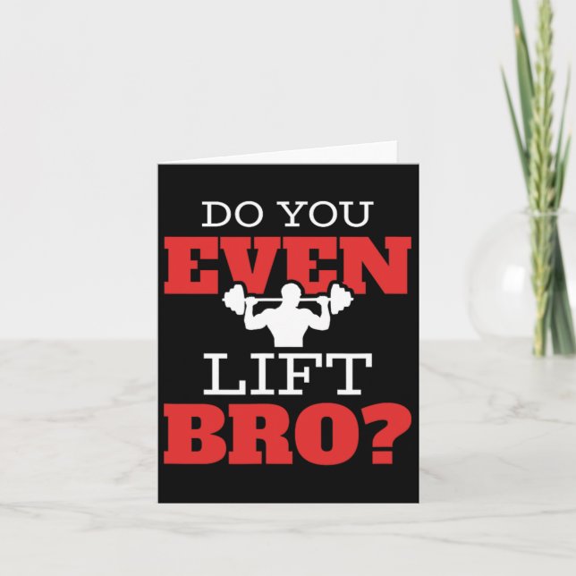 Do You Even Lift Bro  Card (Front)