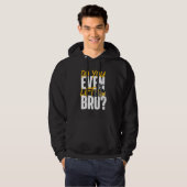 Do You Even Lift Bro  Forklift Operator Warehouse  Hoodie (Front Full)