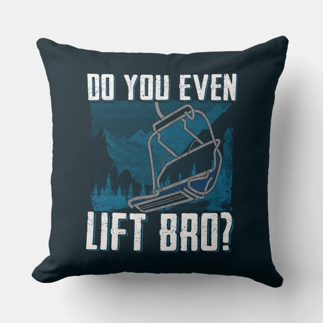 Do You Even Lift Bro Ski Novelty Gag Throw Pillow (Front)