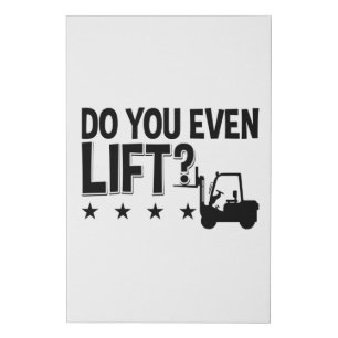 Do You Even Lift Forklift Operator Worker Driver Faux Canvas Print