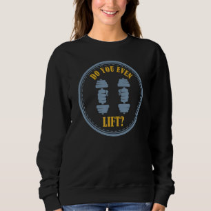 Do You Even Lift Men Gym Rat Workou Powerlifter Sweatshirt