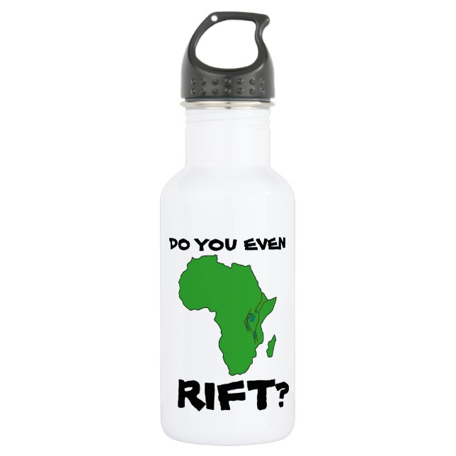 Do You Even Rift? East African Rift Stainless Steel Water Bottle (Front)