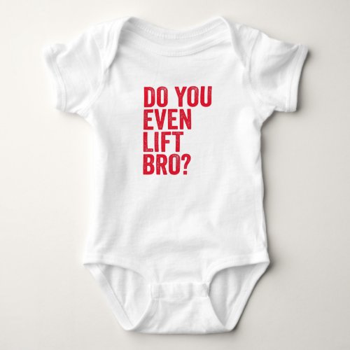 Do You Even Rodeo Bro Gift For A Cowgirl Or Baby Bodysuit