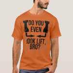 Do You Even Rook Lift Bro Funny Chess T-Shirt Do You Even Rook Lift Bro Funny Chess T-Shirt