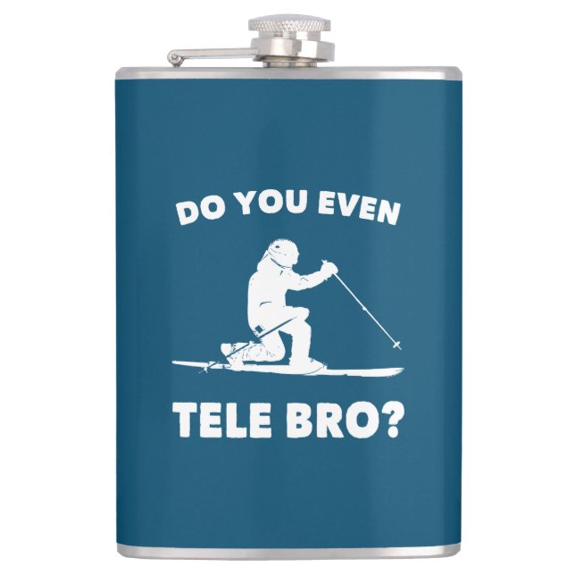 Do You Even Tele Bro? Flask (Front)