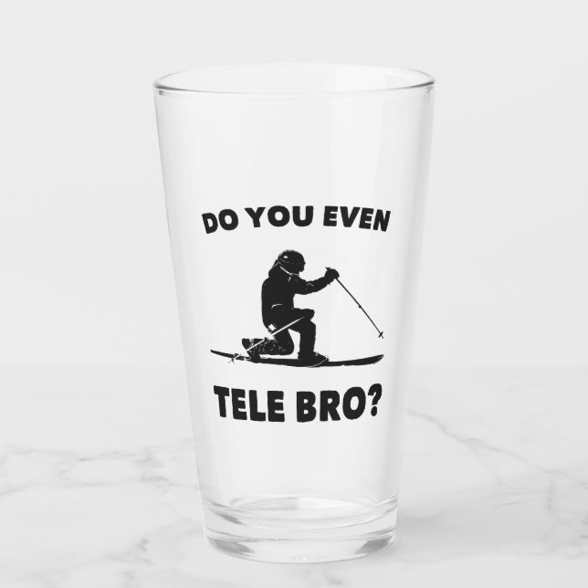 Do You Even Tele Bro? Glass (Front)