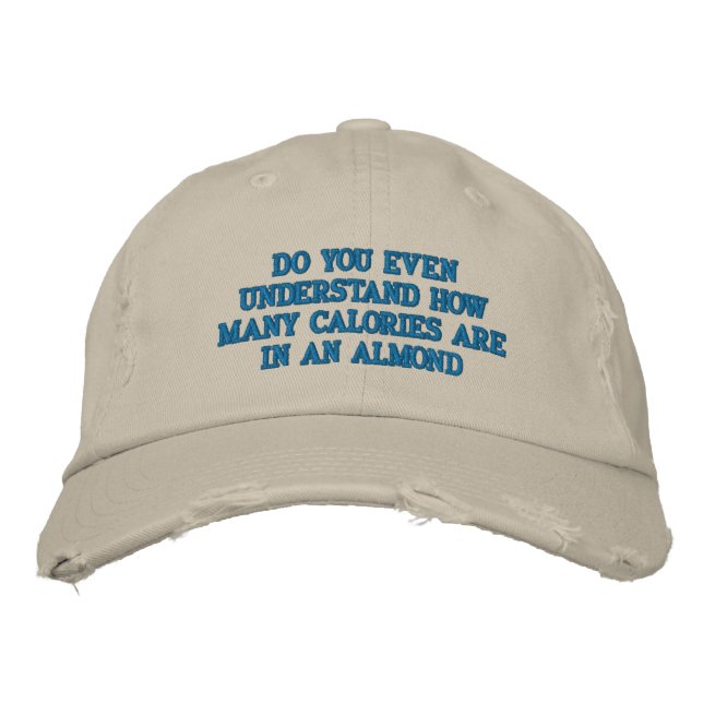 Do you even understand embroidered baseball hat (Front)