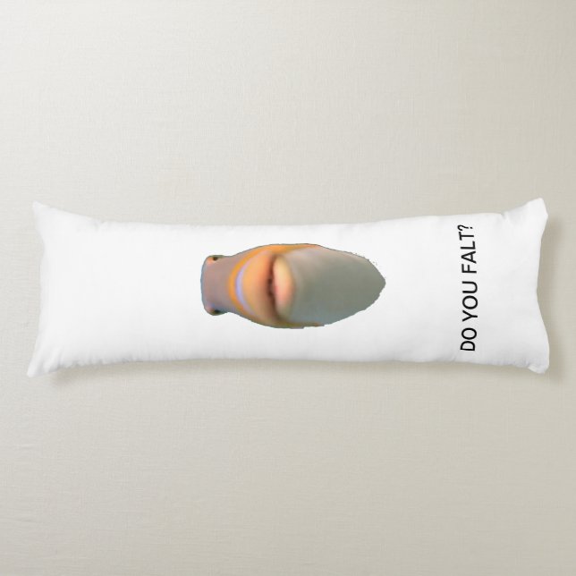 Do you falt? body pillow (Front)
