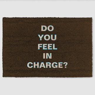 ''Do You Feel In Charge'' Doormat Fiber Doormat