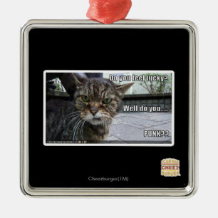 Do you feel lucky? metal ornament