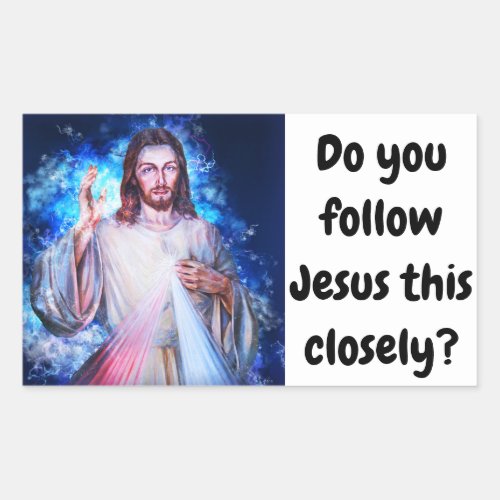 Do You Follow Jesus This Closely Bumper Sticker