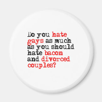 Do you hate gays magnet