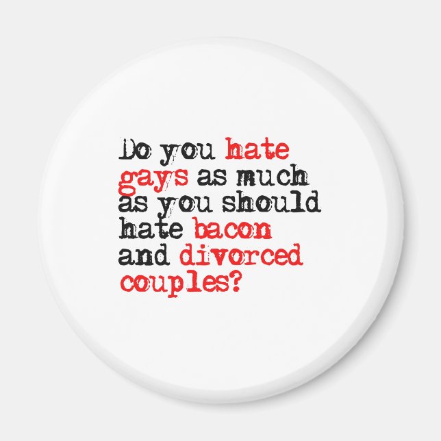 Do you hate gays magnet (Front)