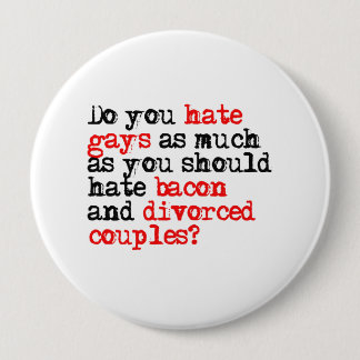 Do you hate gays pinback button