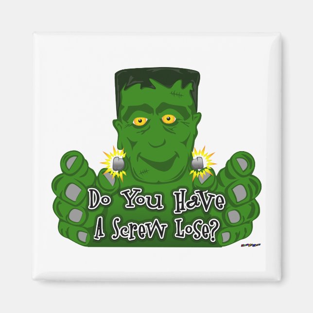 Do You Have A Screw Lose? Magnet (Front)