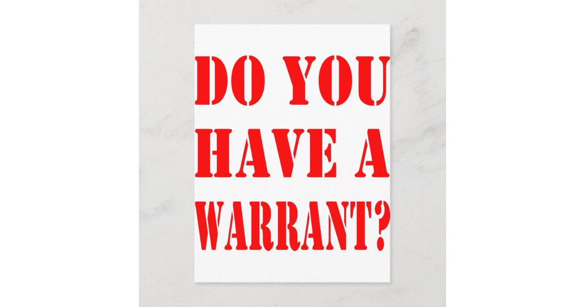 Do You Have A Warrant Postcard