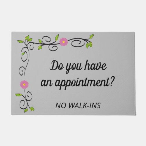 Do You Have An Appointment Funny Personalized Doormat