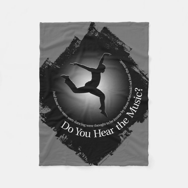Do You Hear The Music? Fleece Blanket (Front)