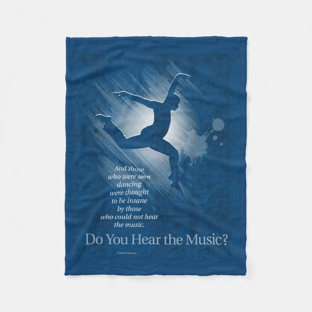 Do You Hear The Music? Fleece Blanket (Front)