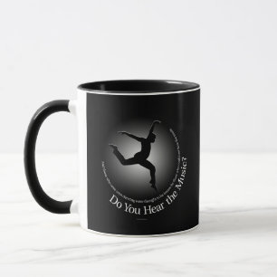 Do You Hear The Music? Mug