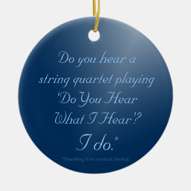 Do You Hear What I Hear? Christmas ornament (Front)