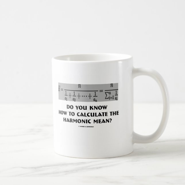 Do You Know How To Calculate The Harmonic Mean? Coffee Mug (Right)
