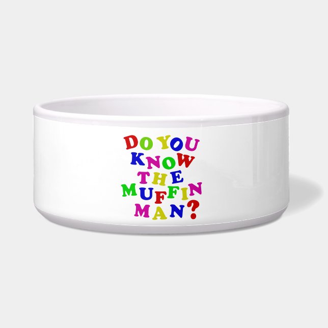Do you know the Muffin Man? Bowl (Front)