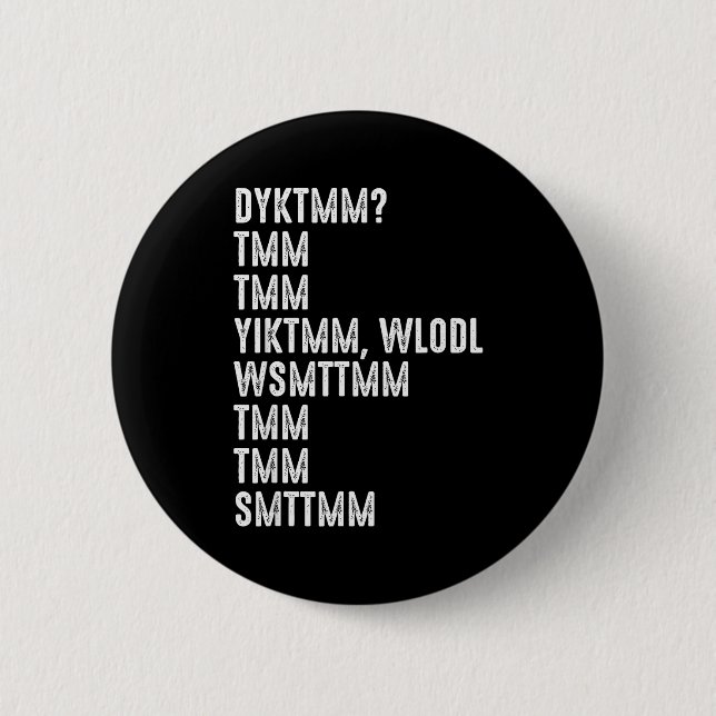 Do You Know The Muffin Man Dyktmm Funny Quote  Button (Front)